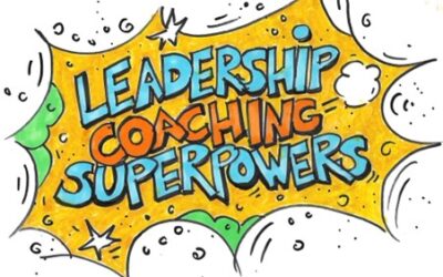 Superpowers for Coaching-Inspired Leadership